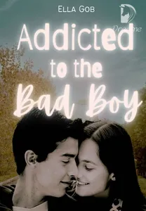 Addicted To The Bad Boy By Ella Gob