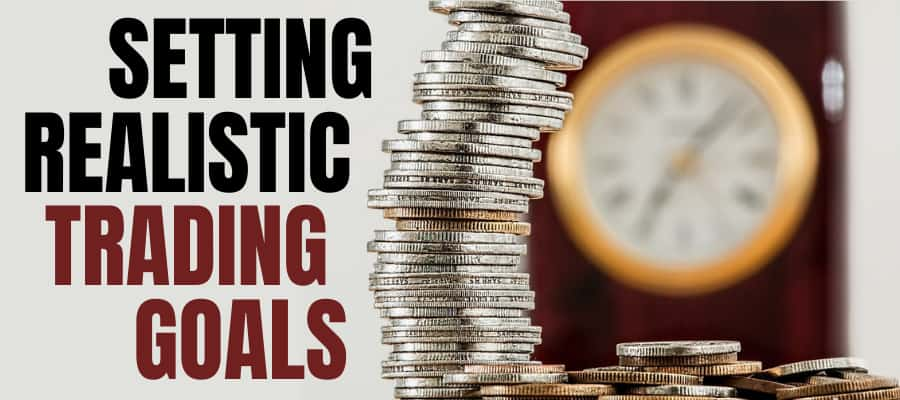 setting realistic goals in stock trading