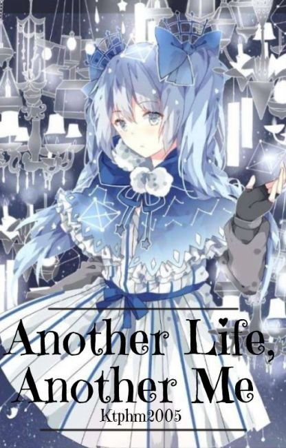 Another Life, Another Me Novel