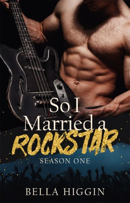 So I Married a Rockstar