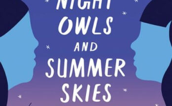 Night Owls and Summer Skies