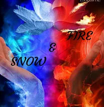 Fire & Snow