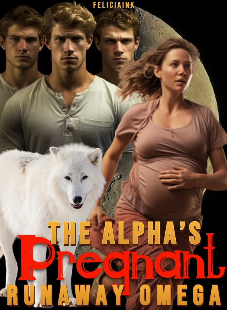 The Alpha's Pregnant Runaway Omega