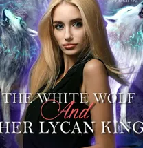 The White Wolf and Her Lycan King