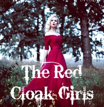 The Red Cloak Girls