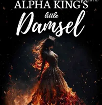 The Royal Alpha King's Little Damsel