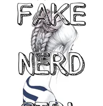 FAKE NERD GIRL