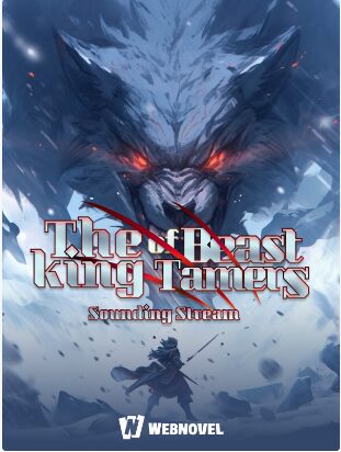 The King of Beast Trainers: Rise to the Top with Ye Tian