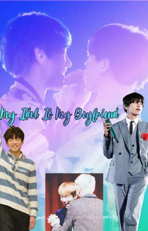 My Idol Is My Boyfriend [Taekook] Free Ebook 