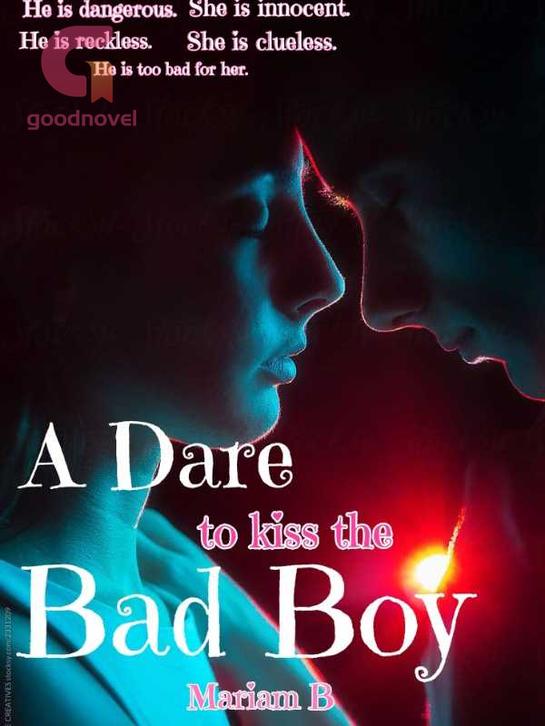 a dare to kiss the bad boy