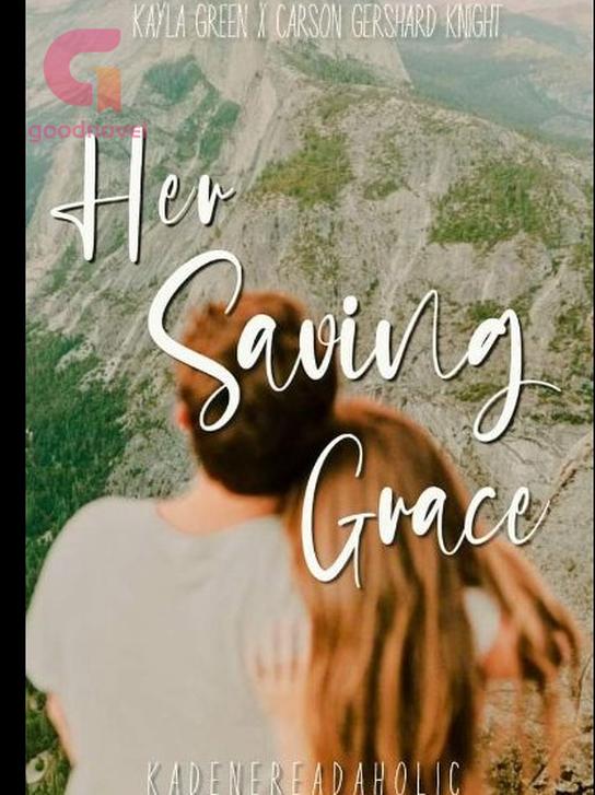 her saving grace