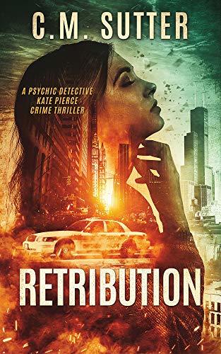 “Retribution” by C. M. Sutter.  