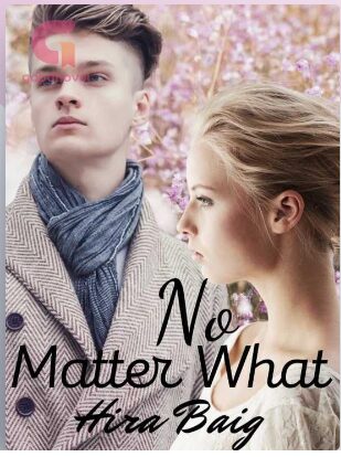 No Matter What