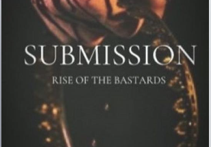 SUBMISSION: Rise of the Bastards