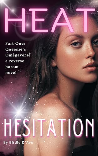 Read Heat Hesitation by Birdie D’Avo’