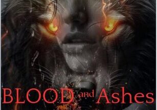 Blood and Ashes