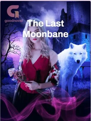 The Last Moonbane